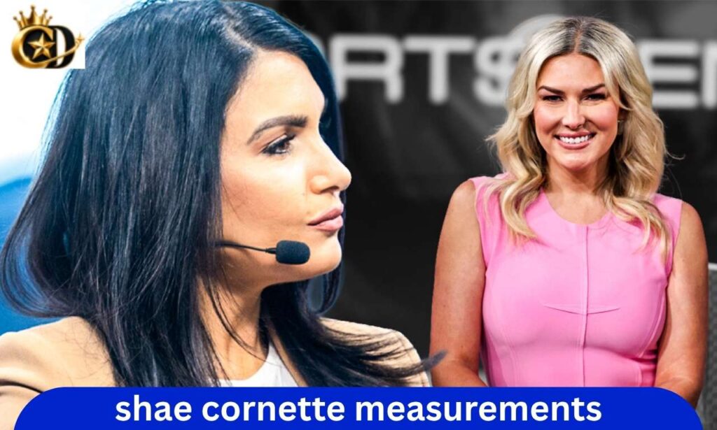 Shae Cornette Measurements