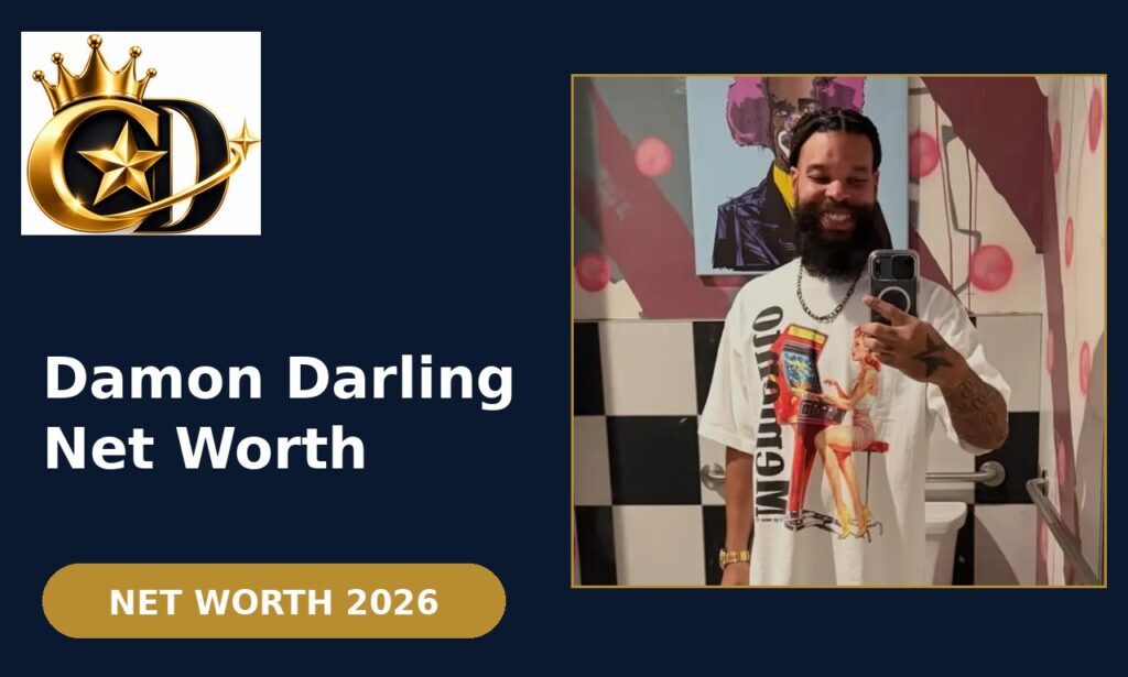 Damon Darling Net Worth 2026: Complete Wealth, Career & Income Analysis