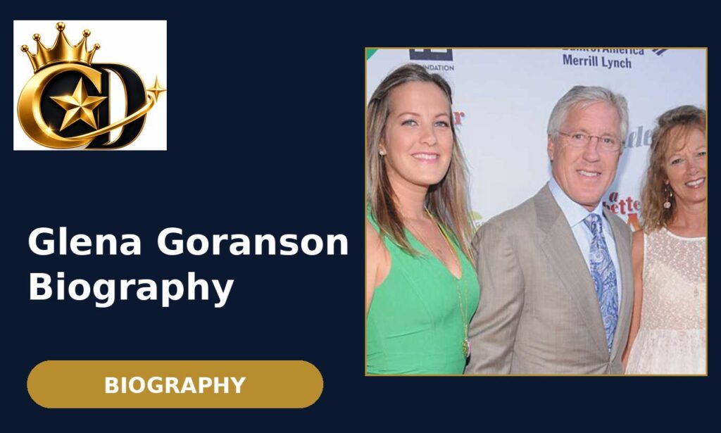 Glena Goranson: The Complete Biography of Pete Carroll Wife and Her Inspiring Life Story