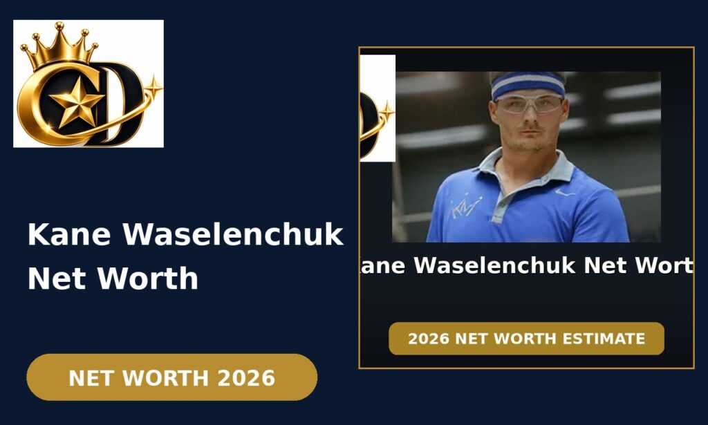 Kane Waselenchuk net worth