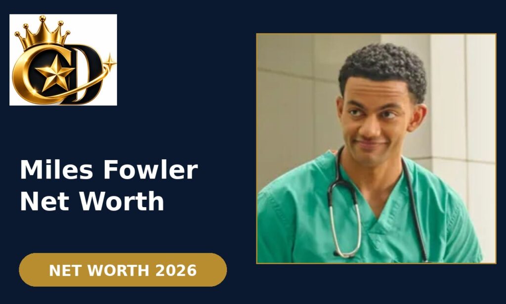 Miles Fowler: Net Worth, Age, Career, Income & Hollywood Rise