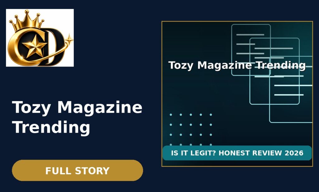 Tozy Magazine tozymagazine com trending review – is it legit