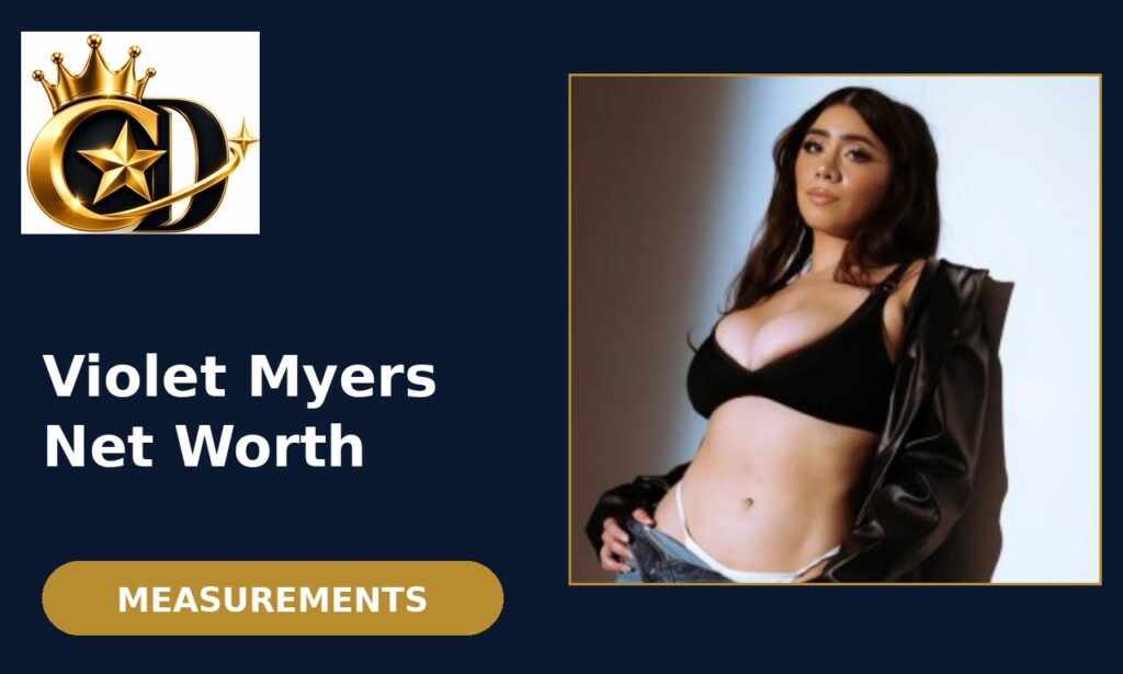 Violet Myers Age, Bio, Career, Height, Weight & Net Worth