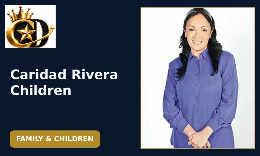 Caridad Rivera caridad rivera children
