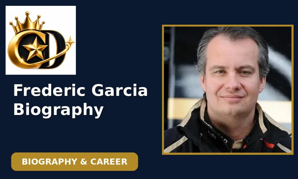 Frederic Garcia frederic garcia biography